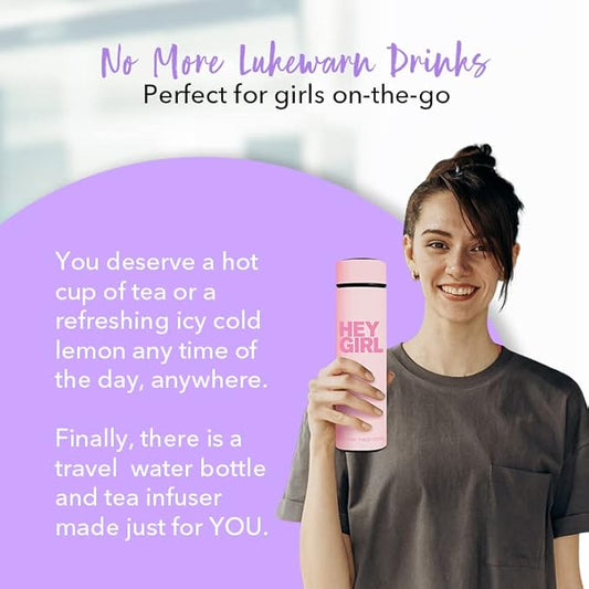Hey Girl Tea Infuser Bottle 450ml - Insulated Stainless Steel Water Bottle - Tea Tumbler with Tea Diffuser - Portable Travel Mug for Loose Leaf Tea & Infused Water - Tea Lovers Gifts for Women