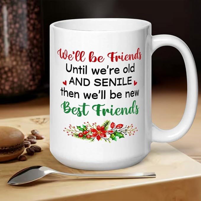 Joymade Personalized Ceramic Coffee Mug, Funny Custom Mug for Bestie, Friends, Couple, Coworker, Snowman Lovers (Weโll Be Friends Until Weโre Old)