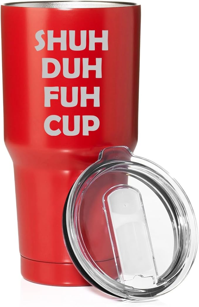 Smooth Body Tumbler Stainless Steel Vacuum Insulated Travel Mug Cup Gift Shuh Duh Fuh Cup (Red, 30 oz)