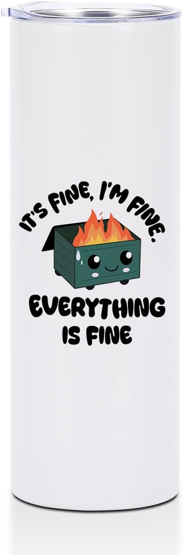 20 Oz Skinny Straight Tumbler, Funny Office Gifts, Insulated Tumbler Stainless Steel Tumblers, Coffee Cups with Lids Thermal Cups, Funny Coworker Gifts - It's fine, I'm fine, everything is fin e