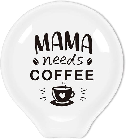 Mom Coffee Spoon Rest,Funny Cafe Quote MaMa Needs Coffee Spoon Holder