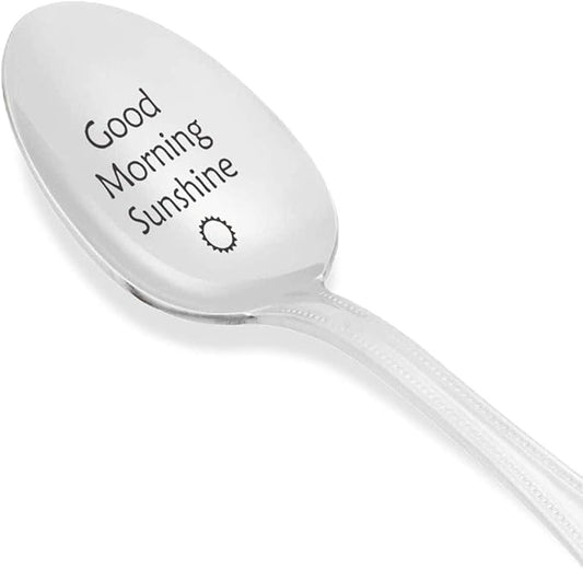 Stainless Steel Coffee Spoon – Engraved ‘Good Morning Sunshine’ Teaspoon - Ice Cream & Tea Accessory - 7 Inch