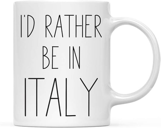 Andaz Press World Country Adventure 11oz. Coffee Mug Gift, I'D Rather Be In Italy, 1-Pack, Summer Vacation College Going Away Study Abroad Birthday Christmas Italian Mug Italy Coffee Mug Italy Mug