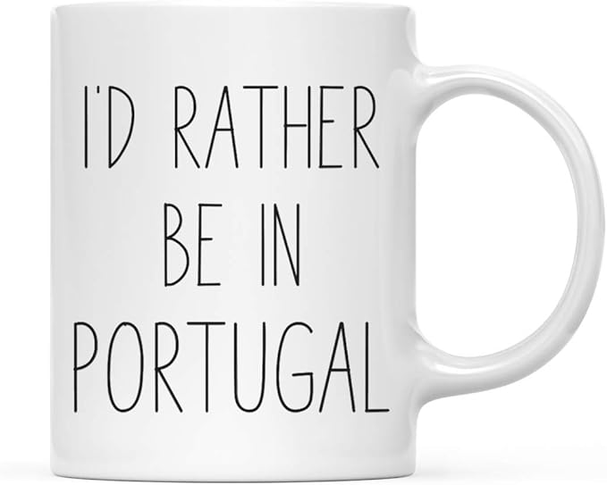 Andaz Press World Country Adventure 11oz. Coffee Mug Gift, I'd Rather Be in Portugal, 1-Pack, Summer Vacation Long Distance College Going Away Study Abroad Birthday Christmas Gifts