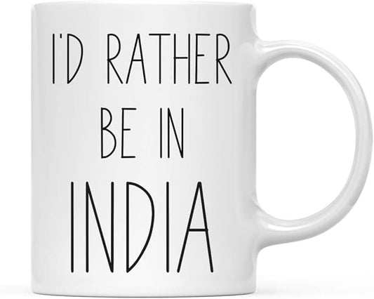 Andaz Press World Country Adventure 11oz. Coffee Mug Gift, I'd Rather Be in India, 1-Pack, Summer Vacation Long Distance College Going Away Study Abroad Birthday Christmas Gifts