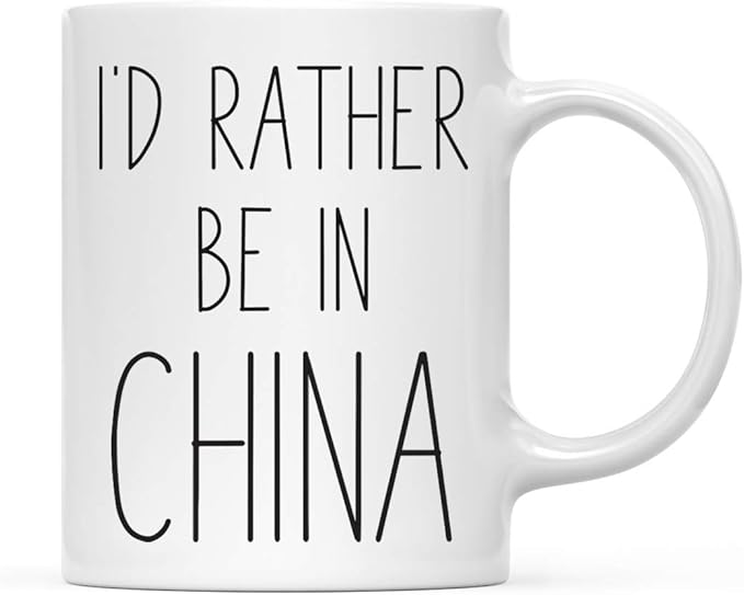 Andaz Press World Country Adventure 11oz. Coffee Mug Gift, I'd Rather Be in China, 1-Pack, Summer Vacation Long Distance College Going Away Study Abroad Birthday Christmas Gifts