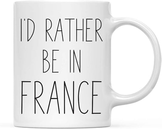 Andaz Press World Country Adventure 11oz. Coffee Mug Gift, I'd Rather Be in France, 1-Pack, Summer Vacation Long Distance College Going Away Study Abroad Birthday Christmas Gifts