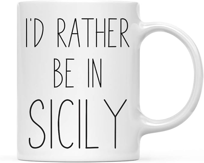 Andaz Press World Country Adventure 11oz. Coffee Mug Gift, I'd Rather Be in Sicily, 1-Pack, Summer Vacation Long Distance College Going Away Study Abroad Birthday Christmas Gifts