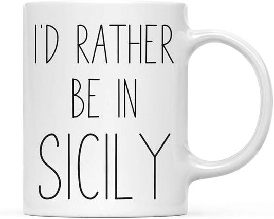 Andaz Press World Country Adventure 11oz. Coffee Mug Gift, I'd Rather Be in Sicily, 1-Pack, Summer Vacation Long Distance College Going Away Study Abroad Birthday Christmas Gifts