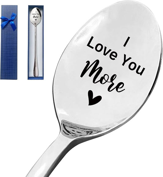 I Love You More Funny Engraved Stainless Steel Spoon,Best Women Men coffee Tea Spoon Gift,Valentines Christmas Birthday Father's Day Spoon Gift for Couple Boyfriend Girlfriend Husband Wife