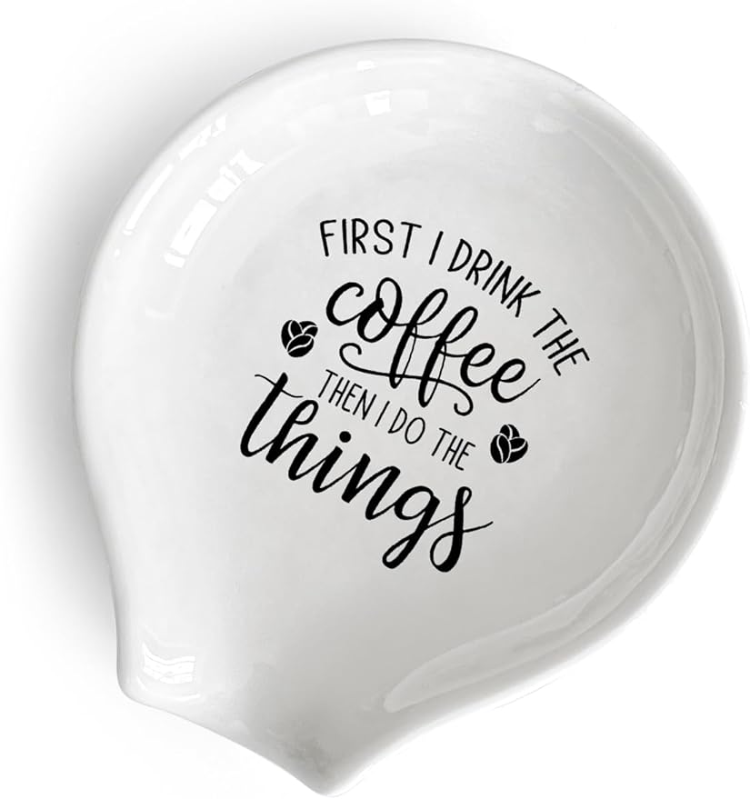 Funny First I Drink The Coffee Then I Do The Things - Spoon Rest for Stove Top, Coffee Spoon Rest Coffee Bar Decor Kitchen Accessories, Gifts for Women, Friends