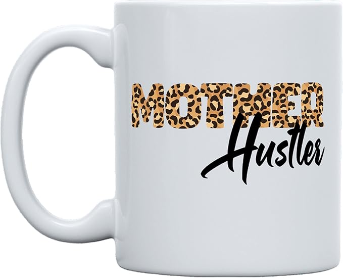 THE CEO Stylish Coffee Mug for Coffee Lovers - Premium Boss Mug with Gloss Finish - Premium Ceramic, Microwave Safe, 11oz Gift Mugs - Mother Hustler Special Edition (White)