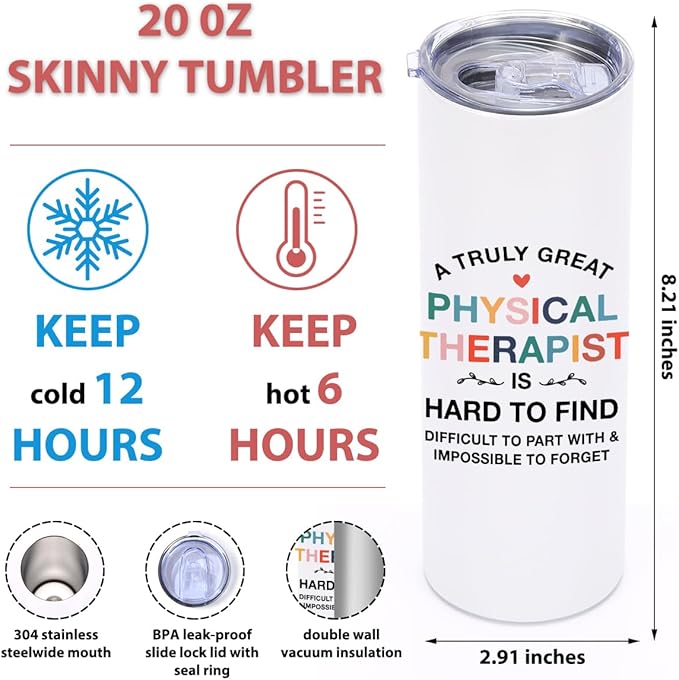 20 Oz Skinny Straight Tumbler, Physical Therapist Gifts, PT Gifts Insulated Tumbler Stainless Steel Tumblers Coffee Cups with Lids Thermal Cups National Physical Therapy Month