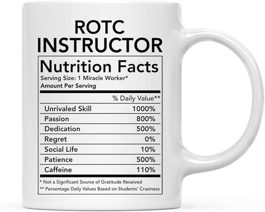 Andaz Press Funny 11oz. Ceramic Coffee Tea Mug Thank You Gift, Rotc Instructor Nutritional Facts, 1-Pack, Novelty Gag Birthday Christmas Ideas Coworker ROTC Gifts Rotc Instructor Mug JROTC Gifts