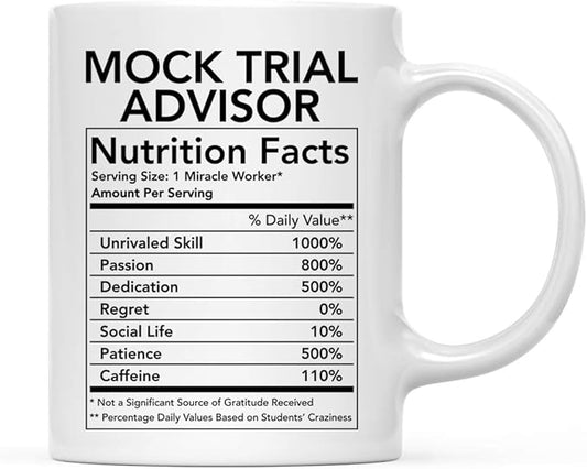 Andaz Press Funny 11oz. Ceramic Coffee Tea Mug Thank You Gift, Mock Trial Advisor Nutritional Facts, 1-Pack, Novelty Gag Birthday Christmas Gift Ideas Coworker