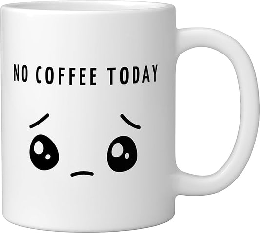 No Coffee Today - Minimalist Sad Face Caffeine Lover Ceramic Mug, White