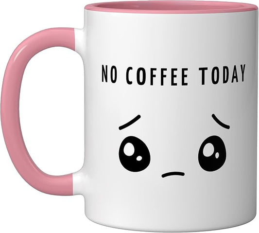 No Coffee Today - Minimalist Sad Face Caffeine Lover Ceramic Mug, Pink/White