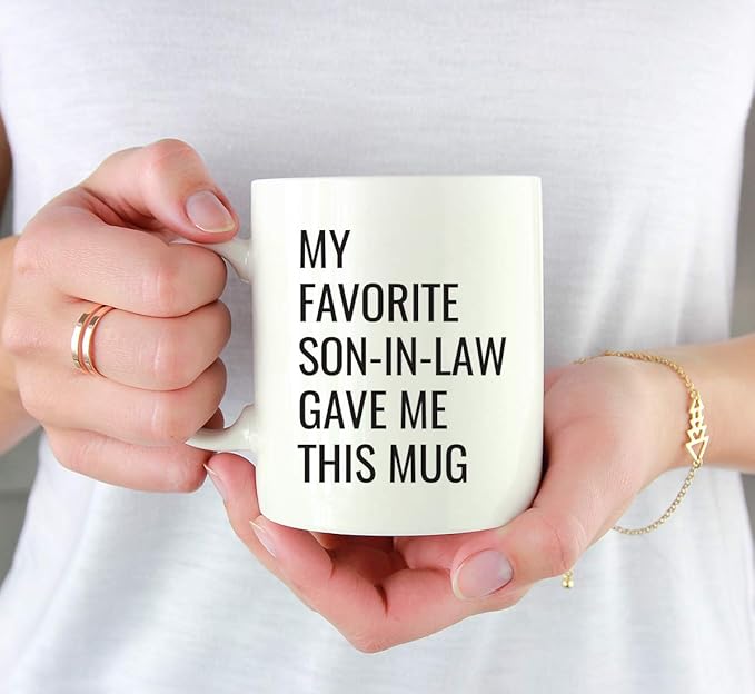 Andaz Press Funny 11oz. Coffee Mug Gift, My Favorite Son-in-Law Gave Me This Mug, 1-Pack, Christmas Birthday Drinking Cup for Him Her Family in Laws Relatives