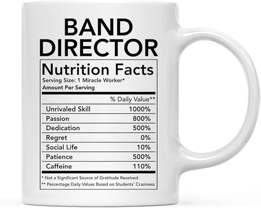 Andaz Press Funny 11oz. Ceramic Coffee Tea Mug - Thank You Gift, Nutritional Facts, Band Director Teacher Mug, Christmas Idea