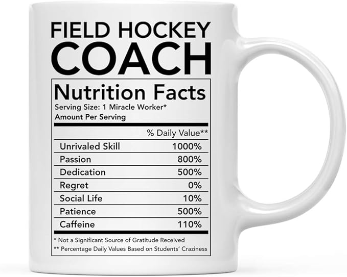 Andaz Press Funny 11oz. Ceramic Coffee Tea Mug Thank You Gift, Field Hockey Coach Nutritional Facts, 1-Pack, Novelty Gag Birthday Christmas Gift Ideas Coworker