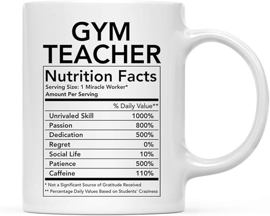 Andaz Press Funny 11oz. Ceramic Coffee Tea Mug Thank You Gift, Gym Teacher Nutritional Facts, 1-Pack, Novelty Gag Birthday Christmas Gift Ideas Coworker