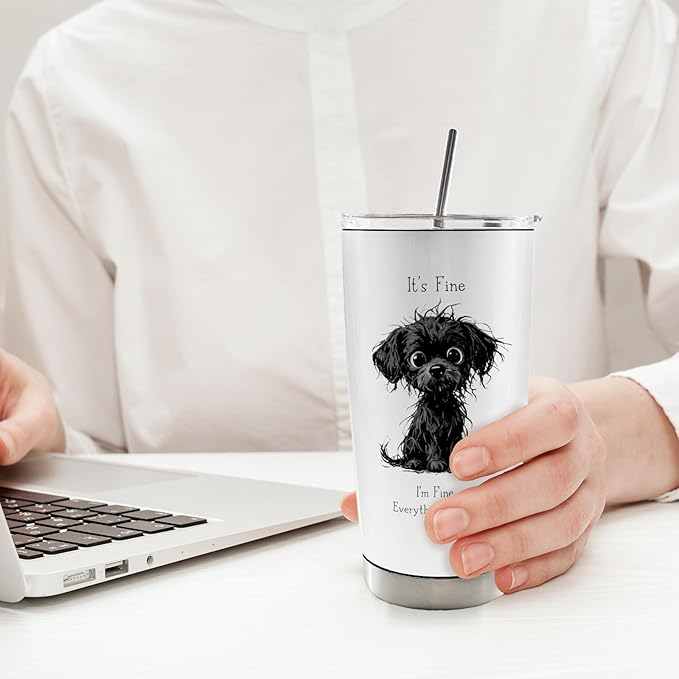Funny Black Dog 20oz Travel Coffee Mug Tumbler, Dog Lovers Gifts for Women Men, It's Fine Everything Is Fine Funny Stainless Steel Tumbler with Lid and Straw