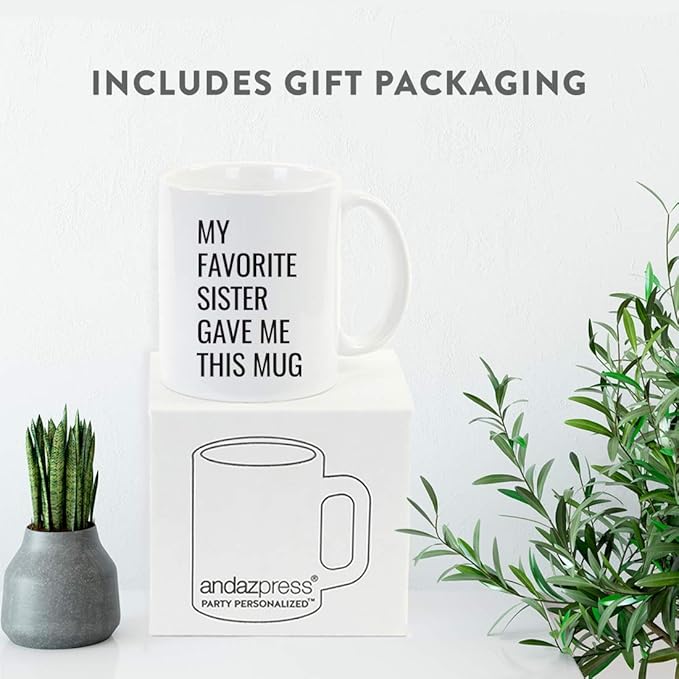Andaz Press Funny 11oz. Coffee Mug Gift, My Favorite Sister Gave Me This Mug, 1-Pack, Christmas Birthday Drinking Cup for Him Her Family in Laws Relatives