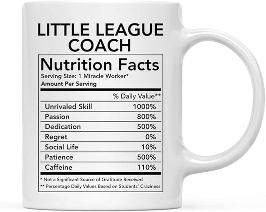 Andaz Press Funny 11oz. Ceramic Coffee Tea Mug Thank You Gift, Little League Coach Nutritional Facts, 1-Pack, Novelty Gag Birthday Christmas Gift Ideas Coworker