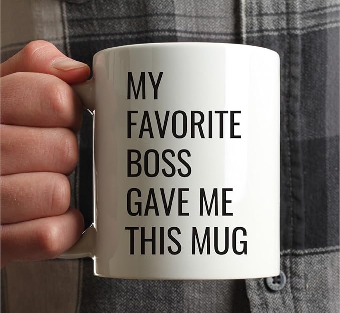 Andaz Press 11oz. Funny Coffee Mug Gag Gift, My Favorite Boss Gave Me This Mug, 1-Pack, Employee Birthday Christmas Sarcastic Humor Gift Ideas