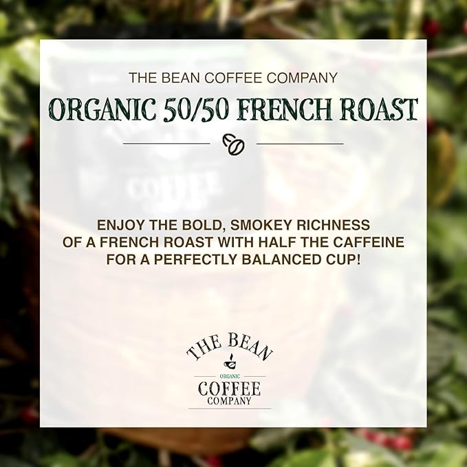 The Bean Organic Coffee Company 50/50 (Half Caff) French Roast, 50% Decaf, Dark Roast, Ground Coffee, 5-Pound Bag, Café Molido Tostado Orgánico descafeinado