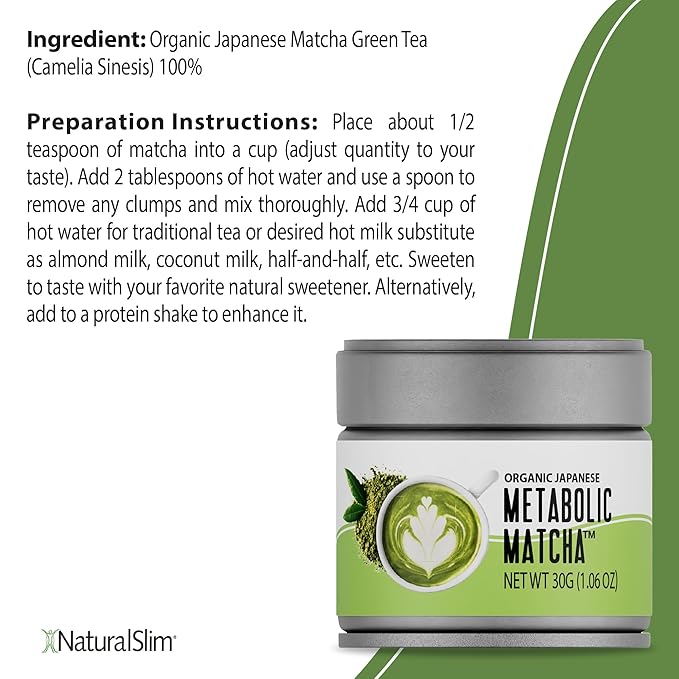 Naturalslim Japanese Organic Matcha Powder Green Tea - Metabolic Pure Japanese Matcha Tea Superfood with L-Theanine & Antioxidants for Metabolism, Energy, & Concentration - 30g