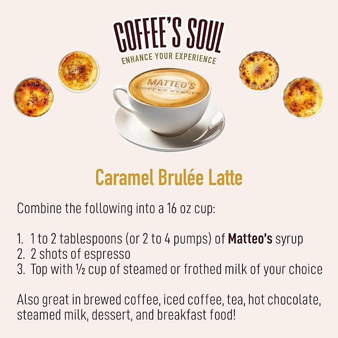 Matteo's Caramel Brulee for Coffee, Lattes, Cappuccinos & Desserts – Sugar-Free Sweetener for Beverages, Keto Friendly, Zero Calories, Indulgent Flavor, Non-Alcoholic,Ideal for Hot Drinks 33.8oz (6pk)