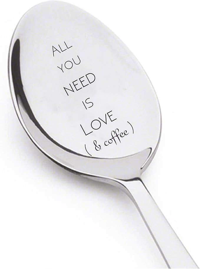 Couples Gift for him or her, All you need is love and coffee engraved Stainless Steel Spoons for coffee lover, birthday gifts, 7 inch