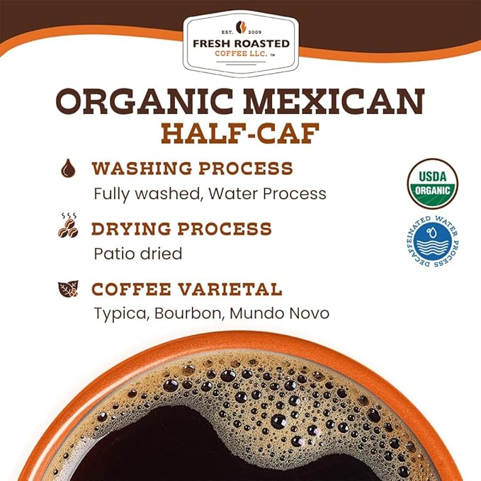 Fresh Roasted Coffee, Organic Mexican Water-Processed Half-Caf | USDA Organic, Kosher | Medium Roast 12 oz Whole Bean