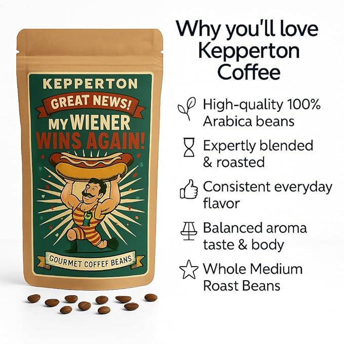 My Wiener Wins Again Gag Gift for Caffeine Fiends Coffee Gifts for Men & Hot Dog Lovers, Weird Basket Stuffers for Birthdays or Holidays, Resealable Bag, Whole Bean