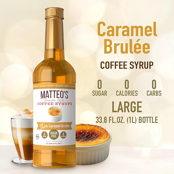 Matteo's Caramel Brulee for Coffee, Lattes, Cappuccinos & Desserts – Sugar-Free Sweetener for Beverages, Keto Friendly, Zero Calories, Indulgent Flavor, Non-Alcoholic,Ideal for Hot Drinks 33.8oz (6pk)