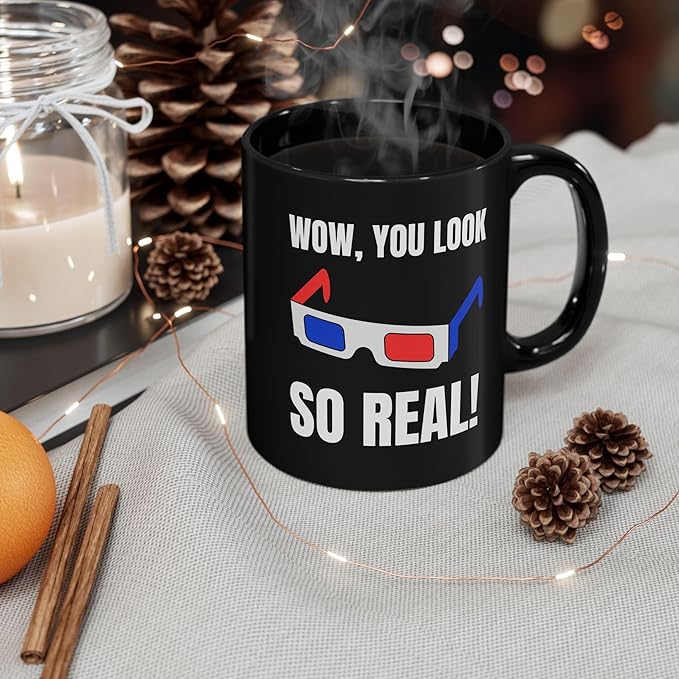 You Look So Real! Funny Black 3D Glasses Mug 330ml For A Movie Critic and Film Buff