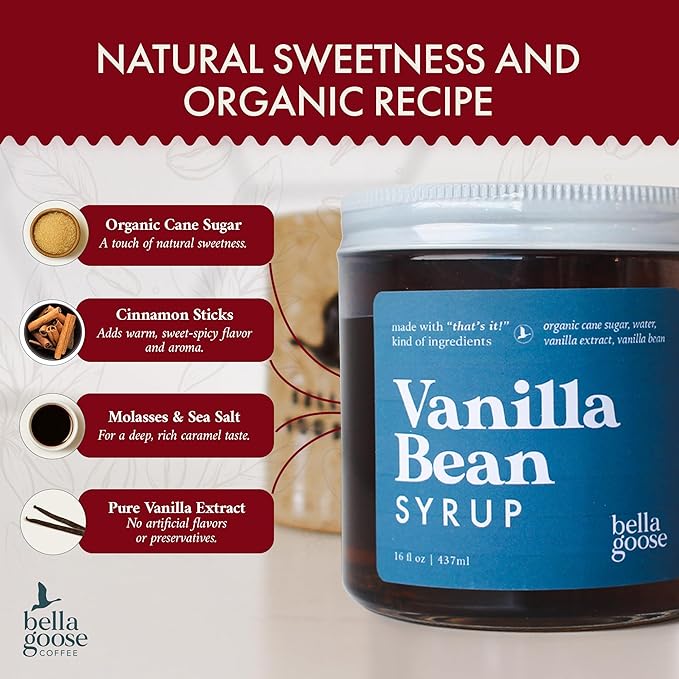 Bella Goose Vanilla Bean Coffee Syrup Jar (16oz) - Homemade Pure Cane Sugar Syrup for Lattes & Desserts - Clean Ingredient - No Artificial Flavors, Oils, Syrups for Coffee Drinks, 32 Servings