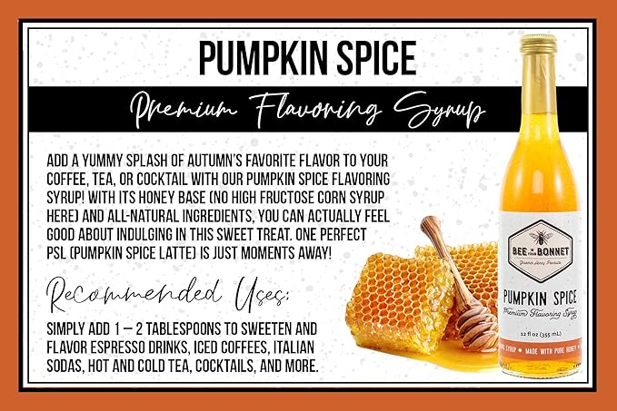 Bee in Your Bonnet Premium Flavoring Syrup - Made with Real Honey & Natural Ingredients - Perfect for Coffee Flavoring, Cocktails & Drinks - Pumpkin Spice Flavoring - 355ml / 12 Ounce Bottle