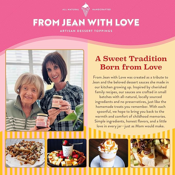 From Jean with Love Caramel Dessert Sauce – All-Natural, Handcrafted with Locally Sourced Ingredients, Rich & Creamy Caramel Flavor, No Preservatives, Perfect for Ice Cream, Pancakes & More– 10 oz Jar